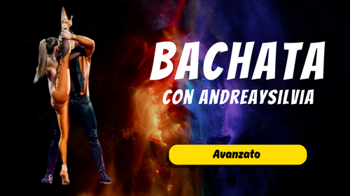 Una coppia di ballerini esegue un sollevamento su uno sfondo blu e arancione. Il testo bianco in grassetto recita "Bachata con Andrea y Silvia". Un pulsante giallo in basso dice "Avanzato". Scopri corsi di danza online e impara a ballare online con noi!.